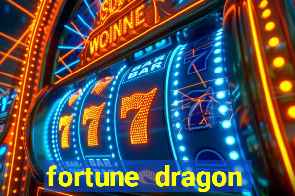 fortune dragon estrela bet