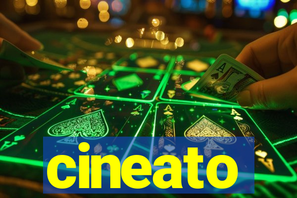 cineato