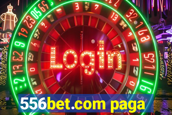 556bet.com paga