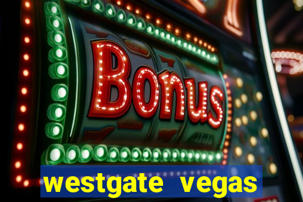 westgate vegas resort and casino