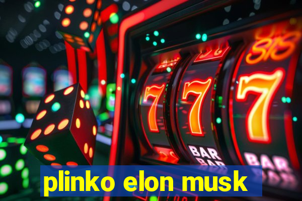 plinko elon musk