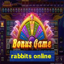 rabbits online