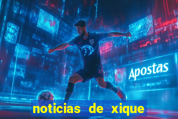 noticias de xique xique bahia