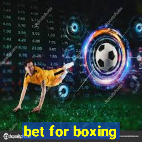 bet for boxing