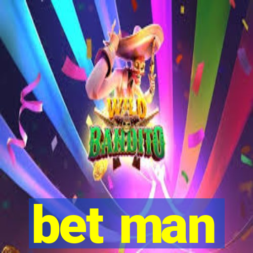 bet man