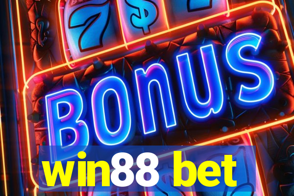 win88 bet