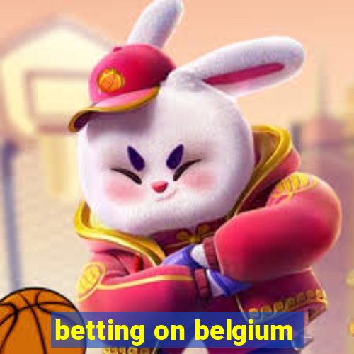 betting on belgium