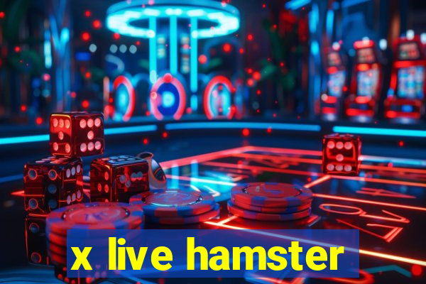 x live hamster