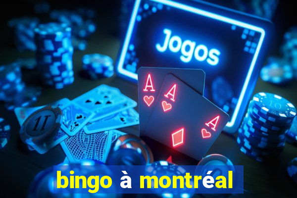 bingo à montréal