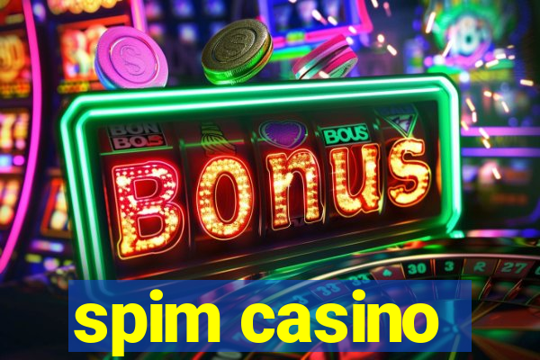 spim casino