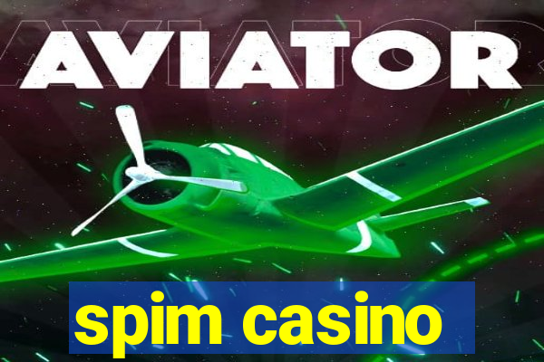 spim casino