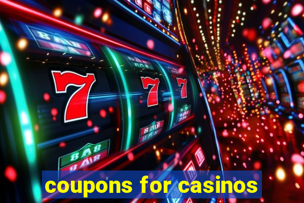 coupons for casinos