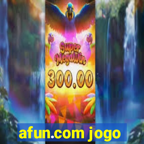 afun.com jogo