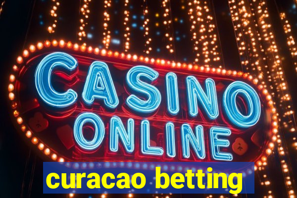 curacao betting