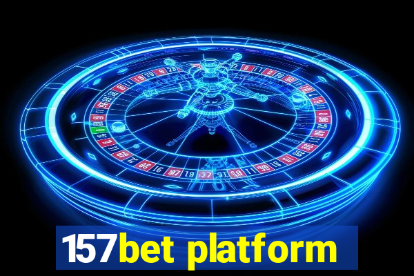 157bet platform