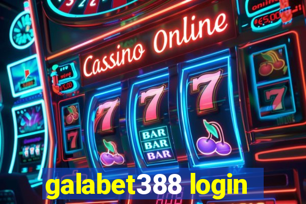 galabet388 login