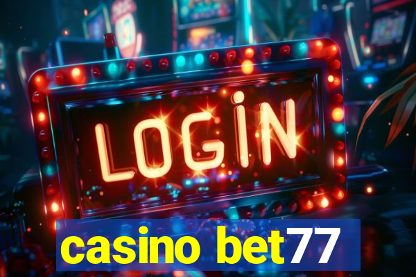 casino bet77