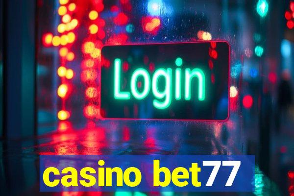 casino bet77