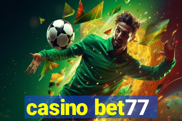 casino bet77