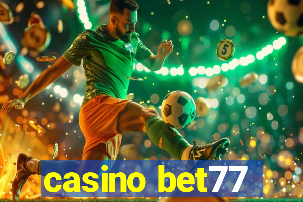 casino bet77