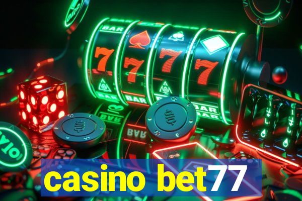 casino bet77