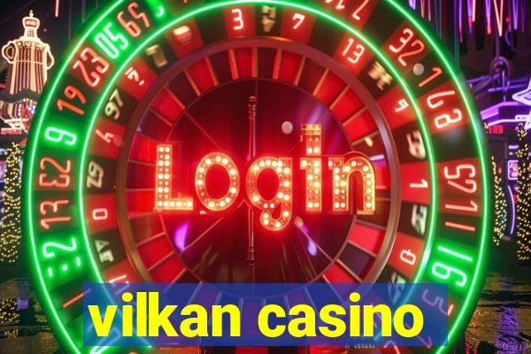 vilkan casino