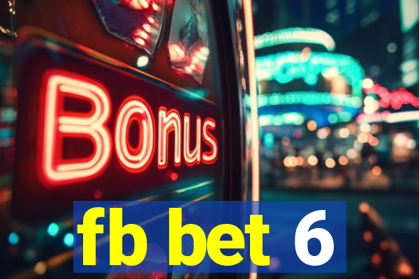 fb bet 6