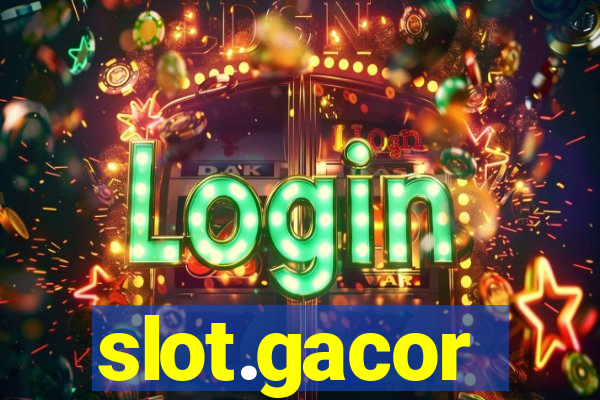 slot.gacor