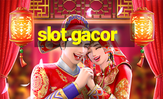 slot.gacor