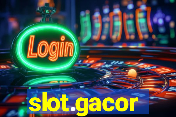 slot.gacor