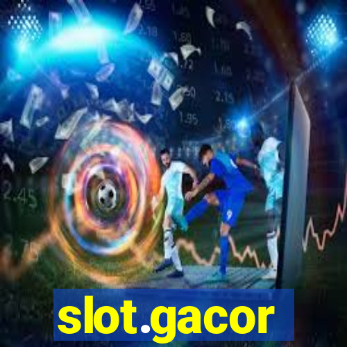 slot.gacor