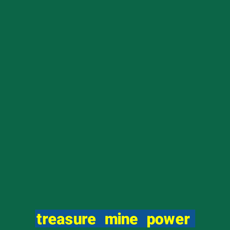 treasure mine power reels slot free play