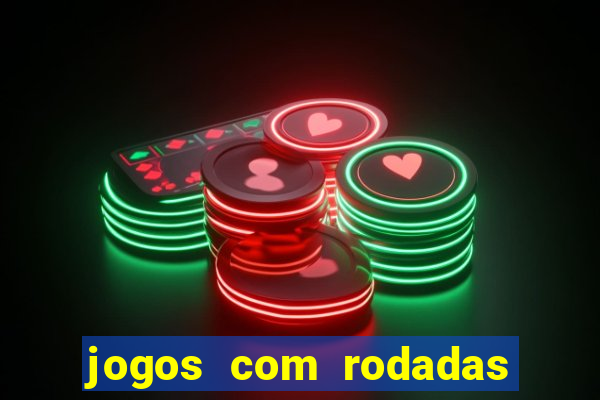 jogos com rodadas grátis no cadastro