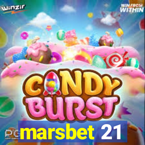 marsbet 21