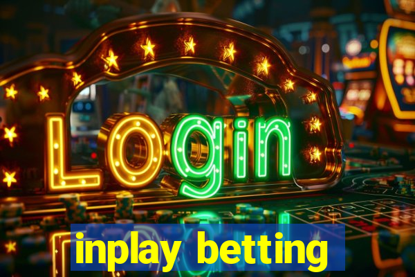 inplay betting