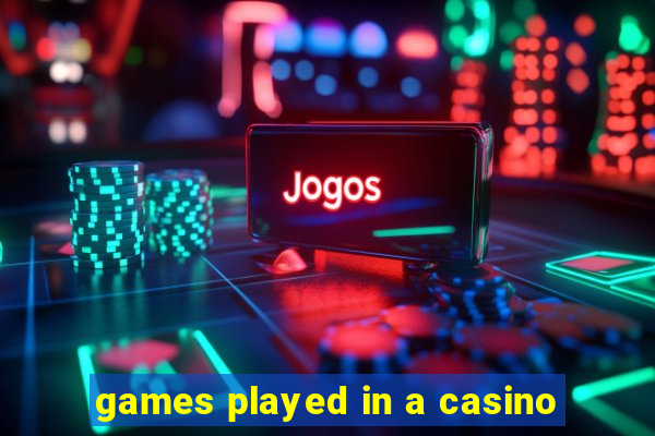 games played in a casino