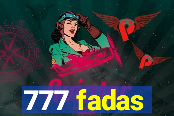 777 fadas