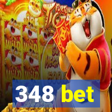 348 bet