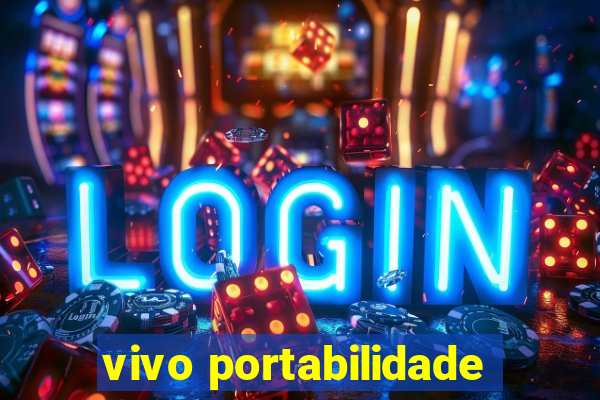 vivo portabilidade