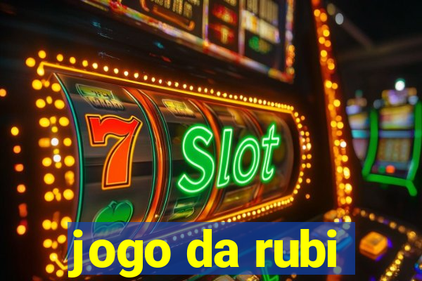 jogo da rubi