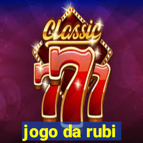 jogo da rubi