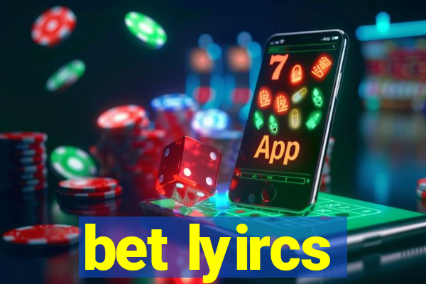 bet lyircs