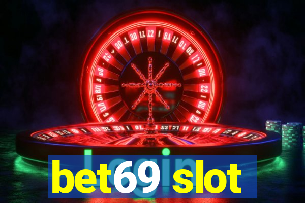 bet69 slot