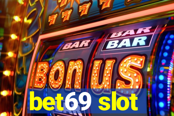 bet69 slot