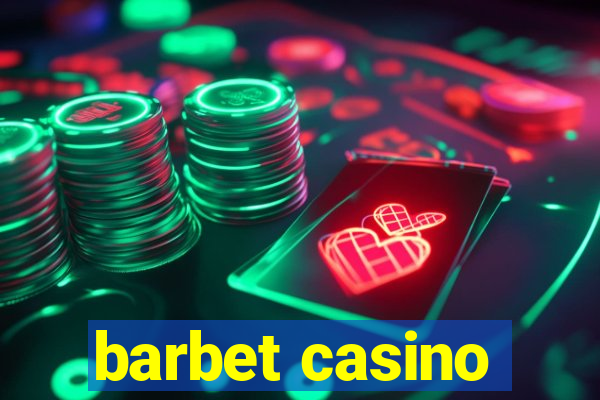 barbet casino