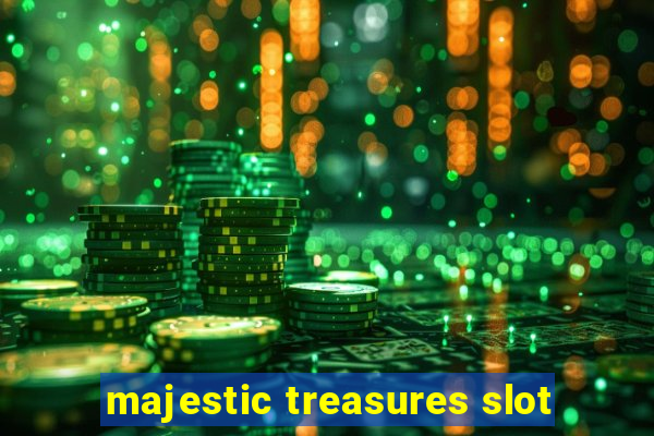 majestic treasures slot