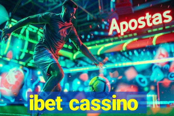 ibet cassino