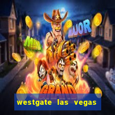 westgate las vegas hotel & casino