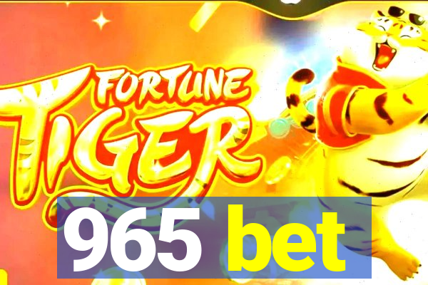 965 bet