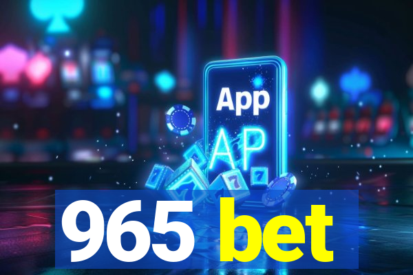 965 bet